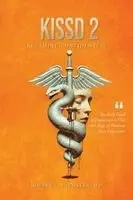 Robert C Hiemstra - Kissd 2, Häftad. Tillgänglighet: Lägg i varukorg
