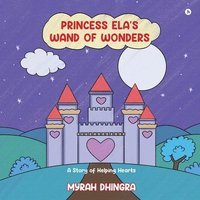 bokomslag Princess Ela's Wand of Wonders