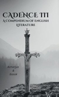 bokomslag Cadence III: A Compendium of English Literature