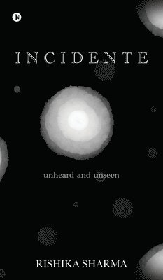 Incidente: Unheard and Unseen 1