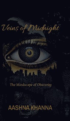 bokomslag Veins of Midnight : The Mindscape of Obscurity