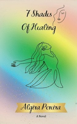 7 Shades of Healing