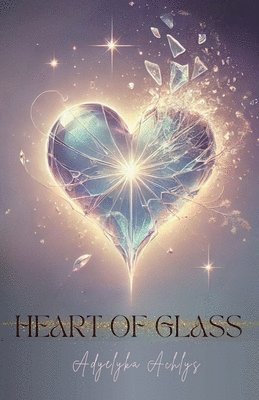 Heart of Glass 1