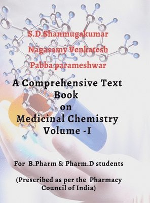 A comphrensive Text book on Medicinal chemistry - VOLUME -I 1