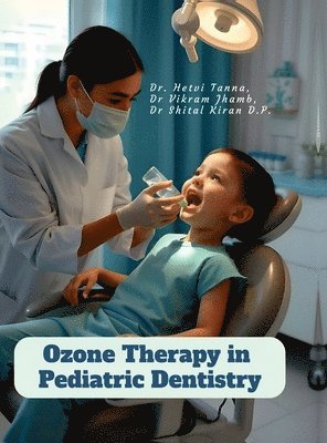 Ozone Therapy in Pediatric Dentistry 1