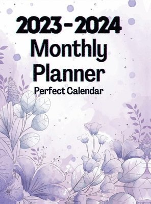 2023-2024 Monthly Planner Perfect Calendar: 2 Years Large Organizer for Women 1