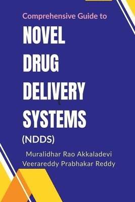 bokomslag Comprehensive Guide to Novel Drug Delivery Systems (NDDS)