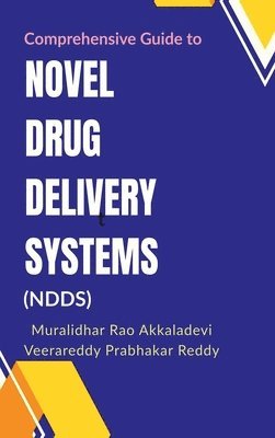 bokomslag Comprehensive Guide to Novel Drug Delivery Systems (NDDS)