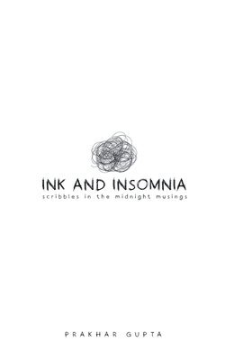 Prakhar Gupta - Ink & Insomnia, Häftad