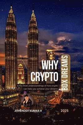 bokomslag WHY CRYPTO - BDX Dreams