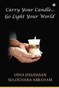 bokomslag Carry Your Candle........Go Light Your World