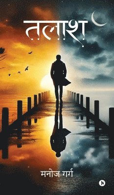 Manoj Garg - Talaash, Inbunden