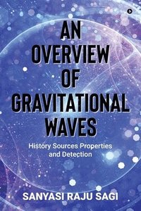 bokomslag Overview of Gravitational Waves