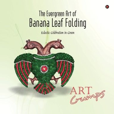 bokomslag Evergreen Art of Banana Leaf Folding