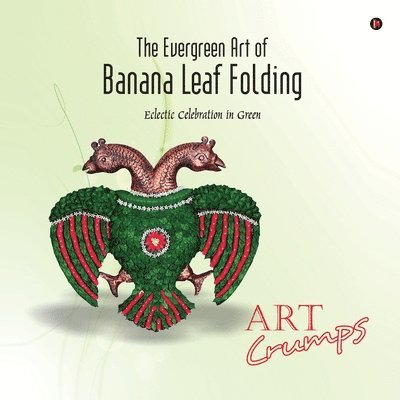 Evergreen Art of Banana Leaf Folding