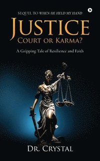 bokomslag Justice - Court or Karma?