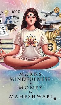 bokomslag MARKS, MINDFULNESS and MONEY