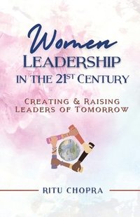 bokomslag Women Leadership In The 21st Century (India Edition)