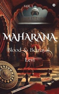 bokomslag Maharana: Blood & Betrayal (Vol-1)