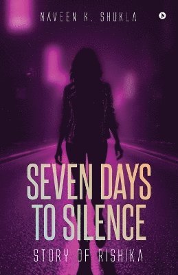bokomslag Seven Days to Silence