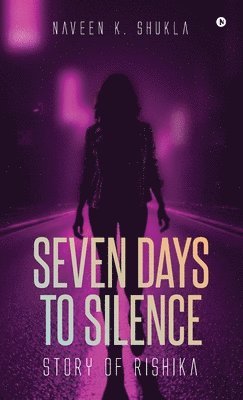 bokomslag Seven Days to Silence