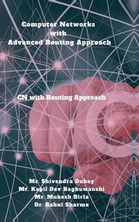 bokomslag Computer Networks with Advanced Routing Approach