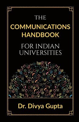 bokomslag Communications Handbook for Indian Universities