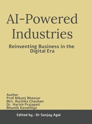 AI-Powered Industries: Reinventing Business in the Digital Era 1