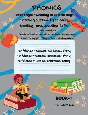 bokomslag Phonics: LEARN ENGLISH READING IN JUST 90 DAYS: The course includes a series of 4 books, to achive reading proficiency in 90 da