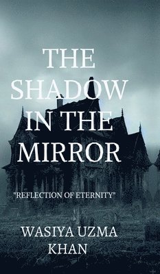 The Shadow in the Mirror 1