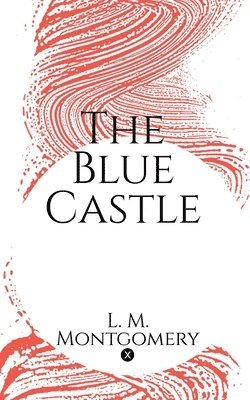 The Blue Castle 1