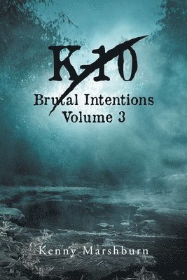 bokomslag K-10 Volume 3 Brutal Intentions