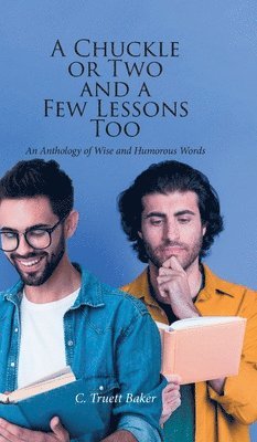 Chuckle or Two and a Few Lessons Too