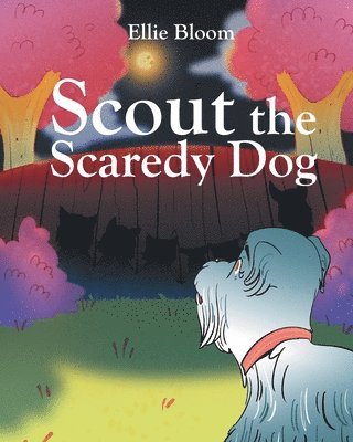 Scout The Scardey Dog