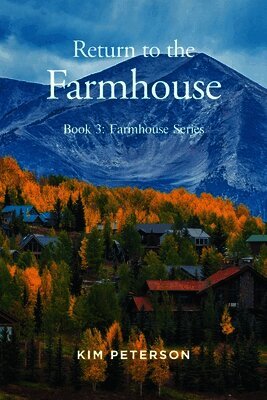 Return to the Farmhouse
