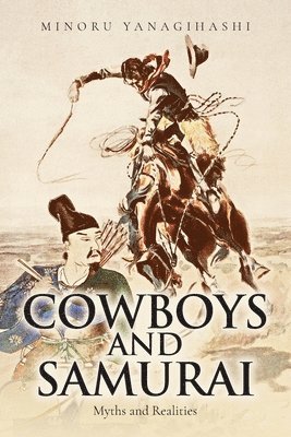 bokomslag Cowboys and Samurai