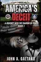 John A Gaetano - America's Deceit, Häftad