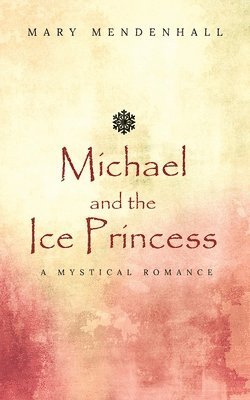 bokomslag Michael and the Ice Princess
