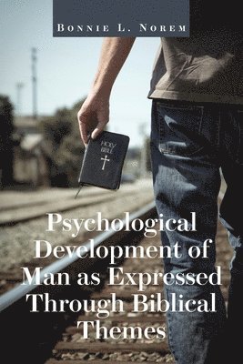 bokomslag Psychological Development of Man As Expressed Through Biblical Themes