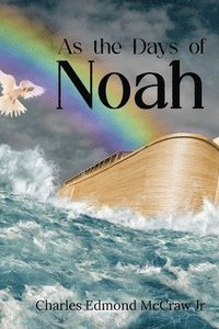 bokomslag As the Days of Noah