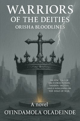 bokomslag Warriors of the Deities: Orisha Bloodlines