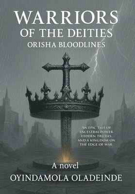 bokomslag Warriors of the Deities: Orisha Bloodlines