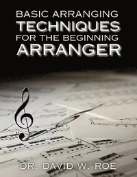 bokomslag Basic Arranging Techniques for the Beginning Arranger