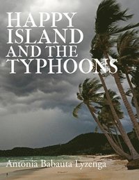 bokomslag Happy Island and The Typhoons