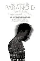 Waters - You Would Be Paranoid Too If This Happened to You U.S. Destructive Practices, Häftad