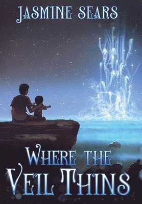 Jasmine Sears - Where the Veil Thins, Inbunden