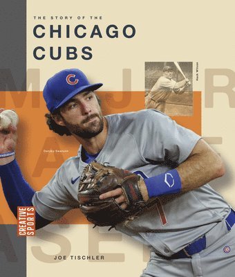 Joe Tischler - The Story of the Chicago Cubs, Häftad