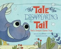 bokomslag The Tale of the Disappearing Tail