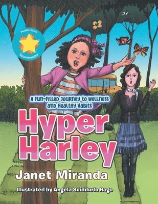 Hyper Harley: A Fun-Filled Journey to Wellness and Healthy Habits 1