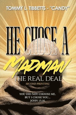 He Chose A Madman: The Real Deal 1